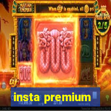 insta premium